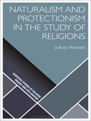 cover image of Naturalism and Protectionism in the Study of Religions